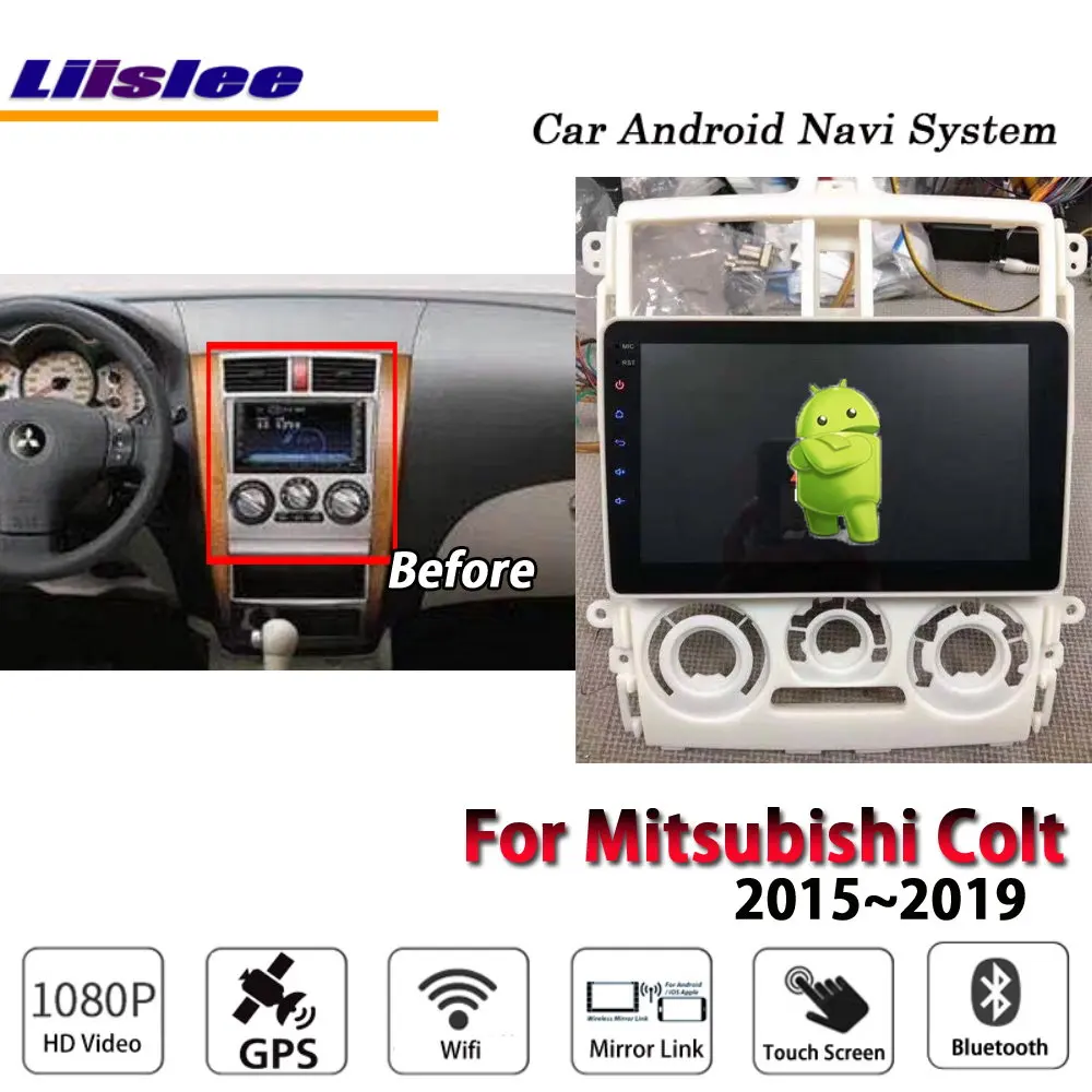 Liislee автомобильный Android мультимедиа для Mitsubishi Colt~ стерео радио BT Wifi Carplay gps карта Navi навигационная система без DVD - Цвет: model B