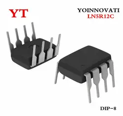 10 шт./лот LN5R12C LN5R12 DIP-8 наилучшее качество IC