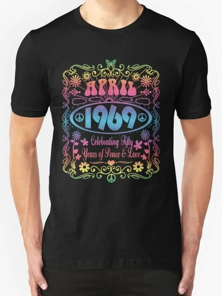 Апреля 1969 50Th на день рождения Peace Love в ретро-стиле новая модная футболка мужская