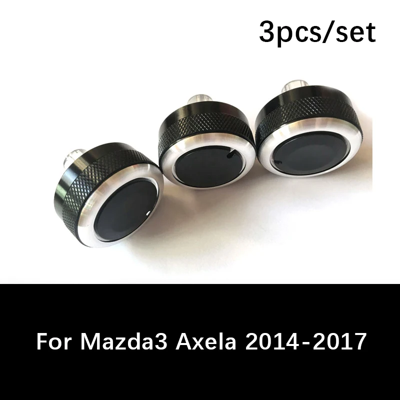 

3pcs/set Car Air Conditioning Knobs Aluminum Alloy For Mazda AC Knob Heat Control Switch Button For Mazda 3 Axela 2014-2017