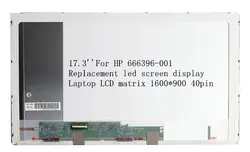 17,3 ''для hp 666396-001 замена led-экран ноутбука ЖК-дисплей матрица 1600*900 40pin