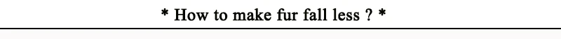 how to make fur fall less