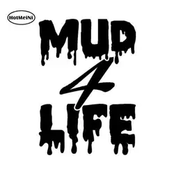 HotMeiNi Mud 4 жизнь мультфильм Виниловая наклейка для 4x4 4wd заднего лобового стекла автомобиля бампер для SUV для двери, ноутбука искусство стены и