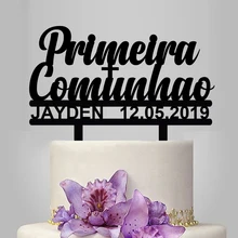 1 шт., заказное имя, дата, португальский Primeira Comunhao, акриловый Топпер для торта, для детей, для Первого Святого Причастия, вечерние украшения, YC073