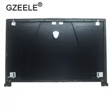 GZEELE для MSI GE73 GE73VR 7RF-006CN ноутбук ЖК-крышка задняя крышка верхний чехол задняя крышка корпус шкаф черный 3077C1A213HG017