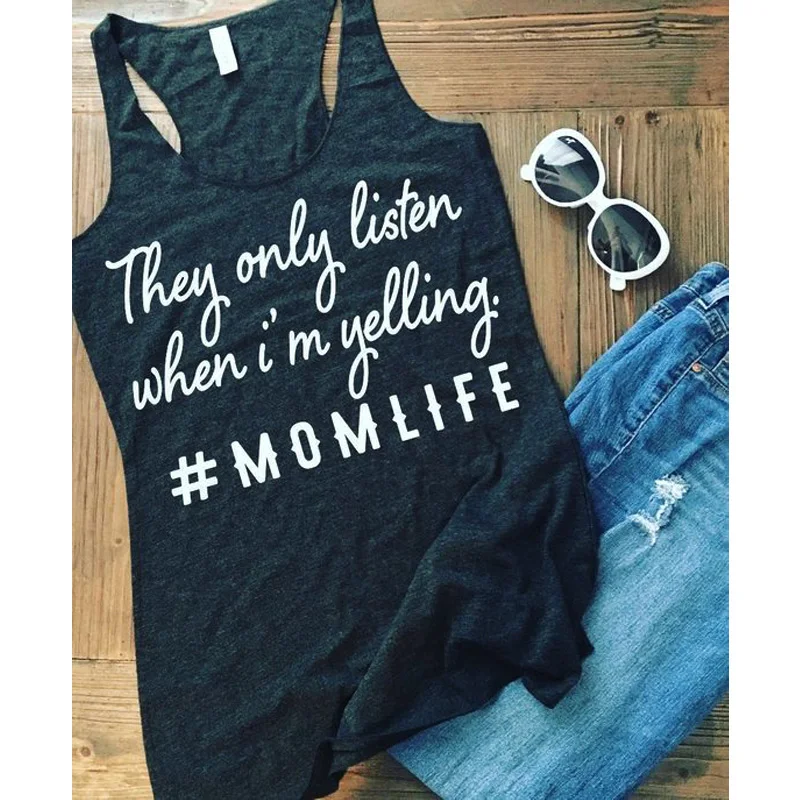 Жилет они только выслушивают, когда я кричу Мама Жизнь майка Топы женские сексуальные без рукавов черный жилет рубашка Летняя Повседневная мышечная майка