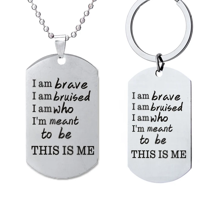 

I Am Brave I Am Bruised... This Is Me Musical Song keychain dog tag stainless steel Inspirationa key ring gift for student men