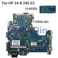 KoCoQin материнская плата для ноутбука hp 14-R 240 G3 Core SR1EN I3-4030U материнская плата 779956-001 779956-501 ZS040 LA-A993P тестирование
