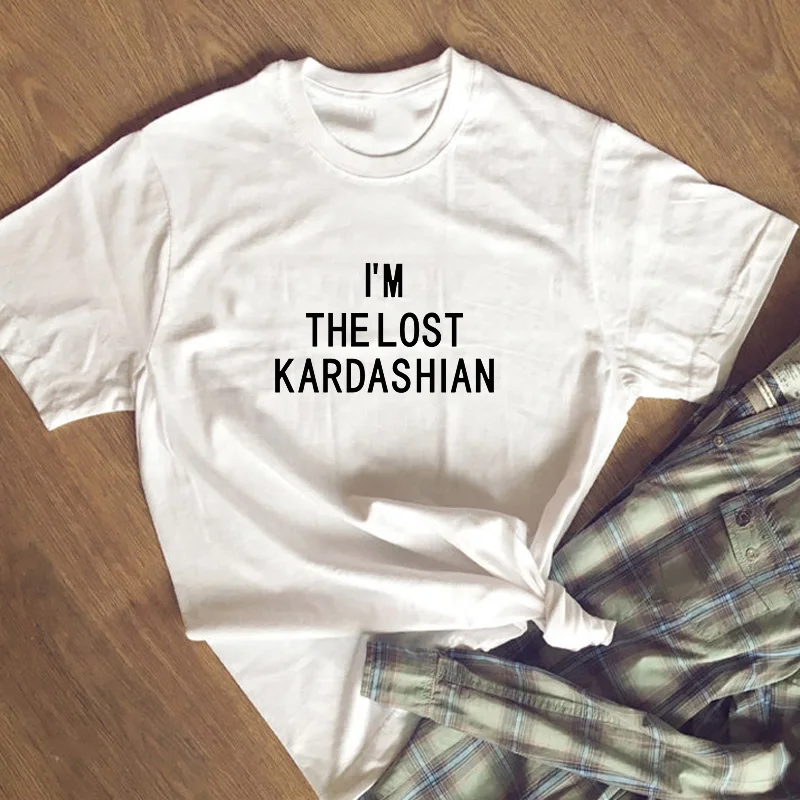 

I'M THE LOST KARDASHIAN Fashion Punk T shirt tops female White Short Sleeve Hipster Street tumblr Women T-shirts mujer