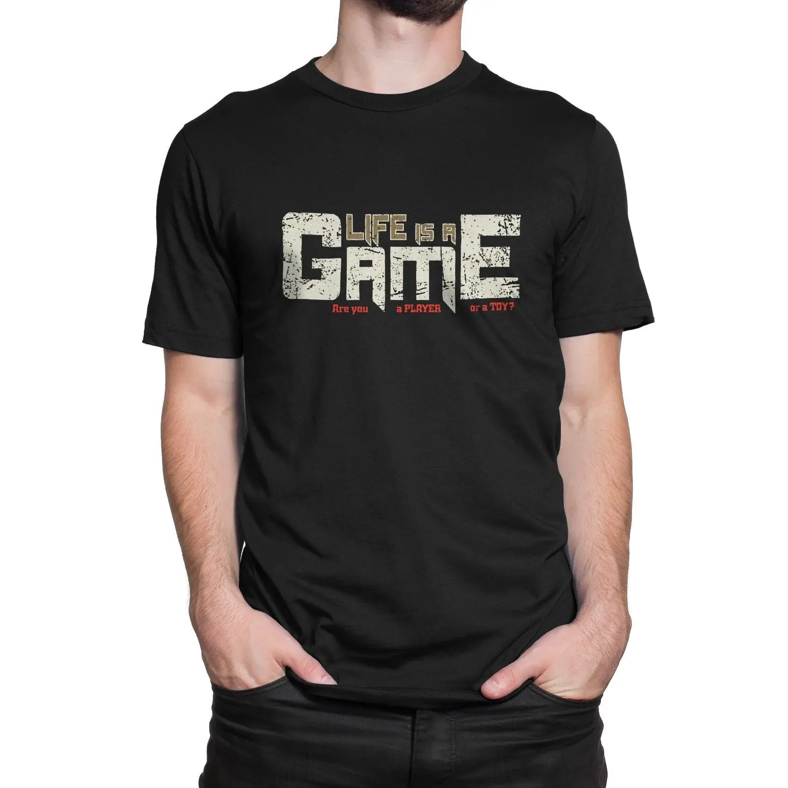 

Life Is A Gamer Are You A Player Or A Toy  Funny Birthday Men T-shirt -Joke Gift Tees