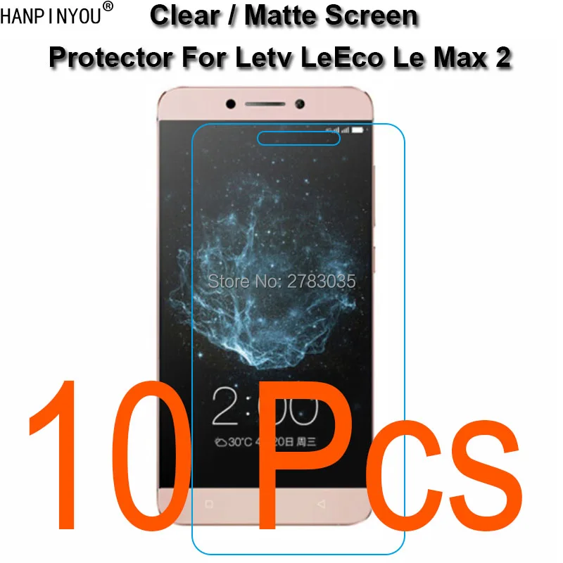 

10 Pcs HD Clear/Anti-Glare Matte Screen Protector For Letv LeEco Le Max 2 X820 5.7" Protective Film Guard (Not Tempered Glass)