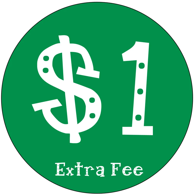 

Extra Fee