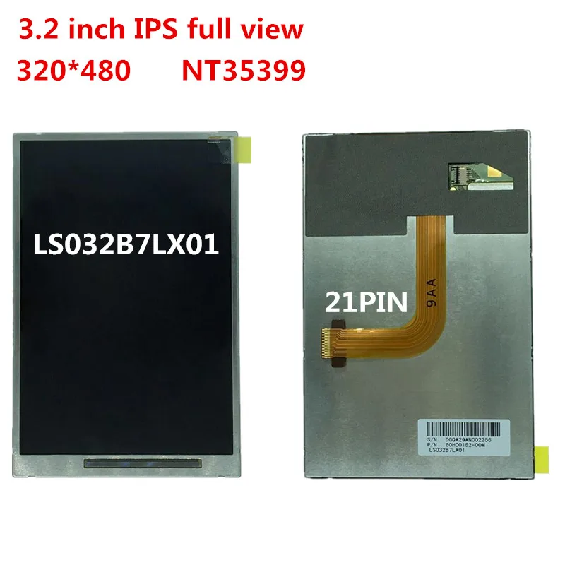 Ips full view 3,2 дюймов TFT ЖК-экран LS032J7LX02 20 pin 320x480 разрешение NT35399 Привод IC без сенсорной панели