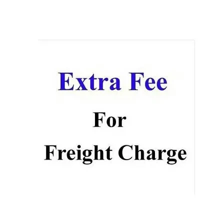 

Complement postage/Extra Fee/some countries or the remote place