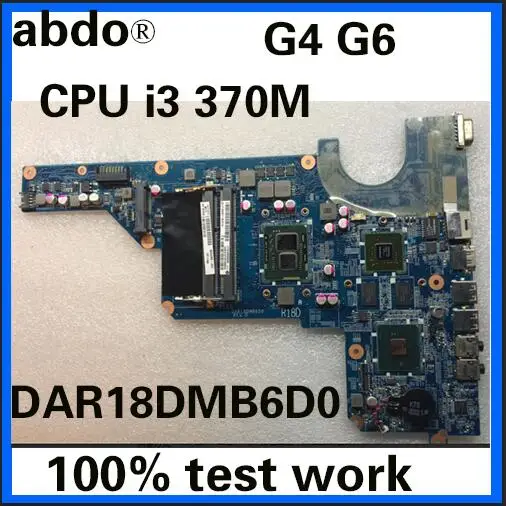 Abdo 655985-001 для G6-1000 654117-001 para HP G4 G6 Материнская плата ноутбука DAR18DMB6D0 i3-370M HM55 GT520M 1G 100%