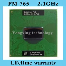 PM765 CPU notebook Pentium M Processor 2.1GHz/2M PM 765 CPU Computer PGA Original Support 855 Motherboard chip Free shipping