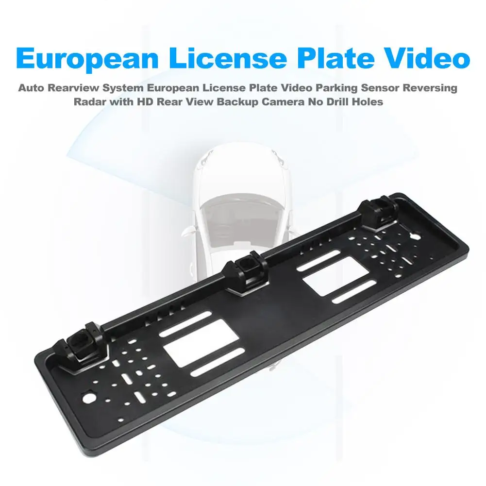 New European License Plate Frame Backup Camera Car Accessories 4 LED Rear View Camera with Reversing Radar System Parking Sensor