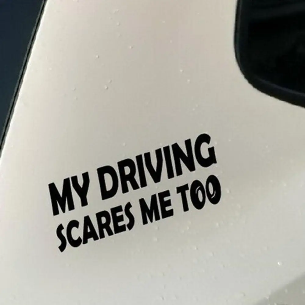 Text Word Decoration Vehicle Decal Vinyl Car Sticker MY DRIVING SCARES ME TOO