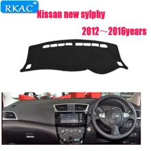 RKAC esteira do painel do carro capa para nissan novo sylphy 2012-2016 RIGHT hand drive Fibra De Poliéster Auto dashboard pad tapete Interior
