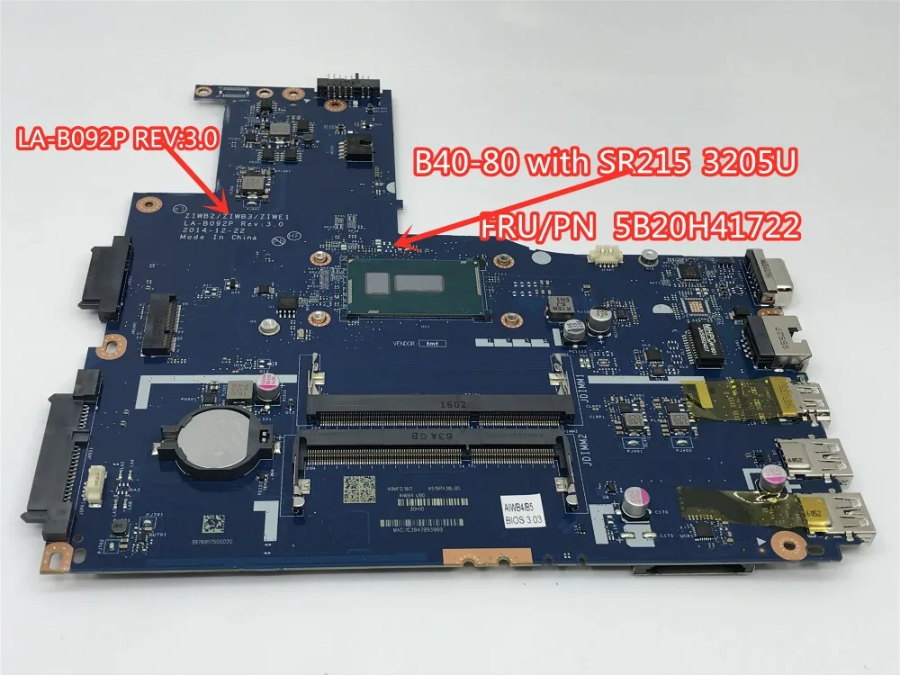 

ZIWB2-ZIWB3-ZIWE1 LA-B092P Mainboard For Lenovo B40-80 Laptop motherboard with SR215 3205U CPU FRU 5B20H41722 100% tested