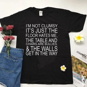 

Hahayule-JF I'm Not Clumsy Its Just The Floor Heats Me Printed Cotton T-Shirt Funny Women Shirts Short Sleeved Casual Tops