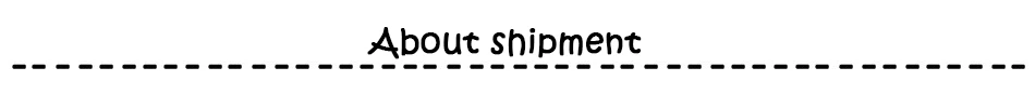 About shipment