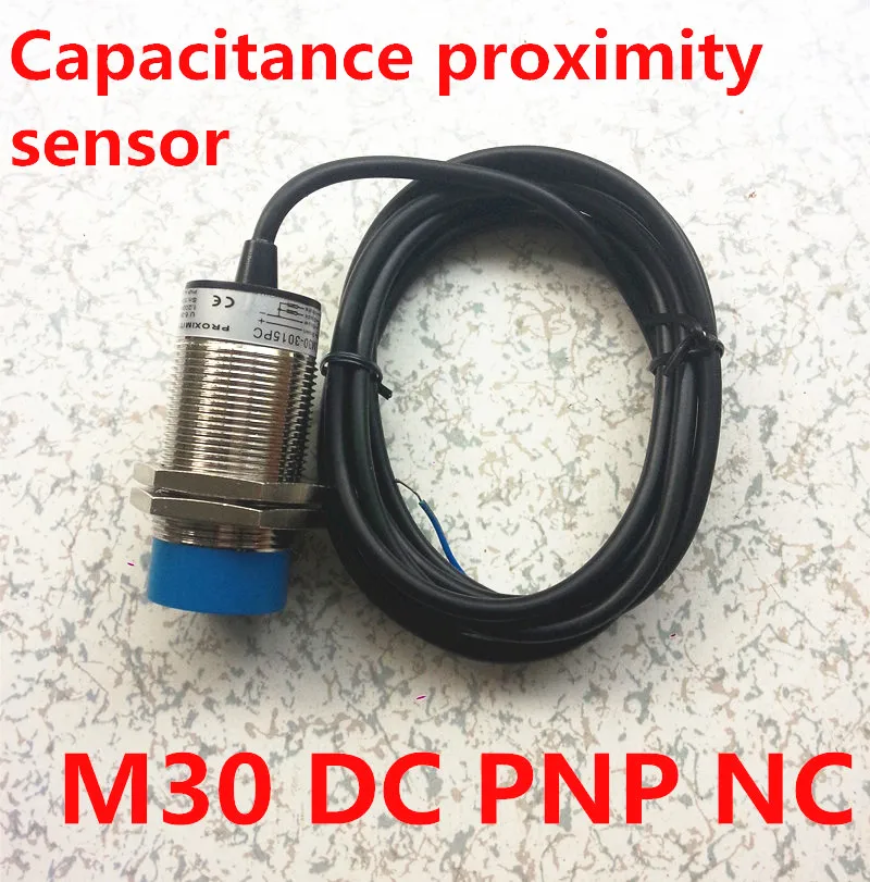 

High quality DC 3 wires M30 PNP NC proximity capacitive sensor normally Close switch distance 15mm Metal case switch