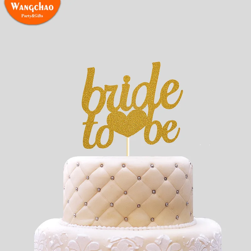 

Gold Glitter Paper Bride To Be Cake Topper Wedding Decoration Cupcake Topper Marriage Cake Decoration Romantic Cake Supplies