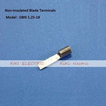 

Non- Insulated Blade Terminal DBN1.25-18 sheet-shaped type bare ends1000pcs/bag Chip - Shaped Naked Terminal