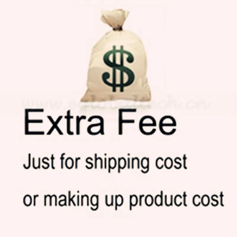 

Extra Fee For Shipping Cost or Making Up Product Cost, Specail Payment Link for Extra Order Charge&Fees