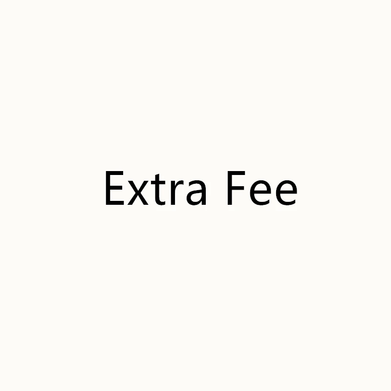 

Extra fee