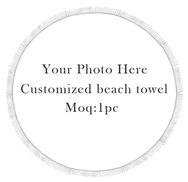 

Design Picture Here Print Diameter 150cm Digital Printed Custom Large Microfiber Round Beach Towel With Tassel Photos Customize