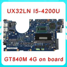Original for ASUS UX32L UX32LN Laptop motherboard UX32LA-LN REV2.0 Mainboard Processor i5-4200 4G Memory GT840 100% tested