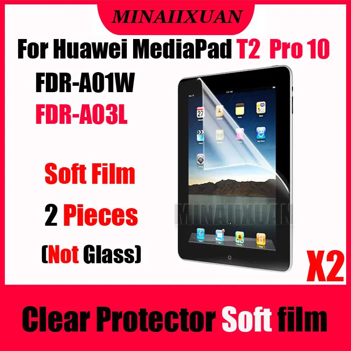 2 шт. ясно Экран Защитная мягкая пленка(не Стекло) для huawei MediaPad T2 Pro 10 FDR-A01W FDR-A03L 10,1 дюймов Tablet