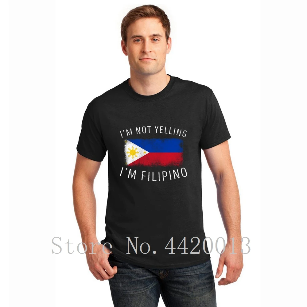 

personalized cotton size S-3xl i m not yelling i m filipino philippines pride design Letters Outfit hip hop men tshirt