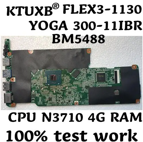 KTUXB BM5488 материнская плата для lenovo YOGA 300-11IBR FLEX3-1130 материнская плата для ноутбука cpu N3710 4G ram тестовая работа