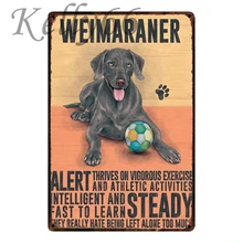 [Kelly66] WEIMARANER металлический знак Олово плакат домашний декор Pet Store настенная живопись 20*30 см размер y-1627