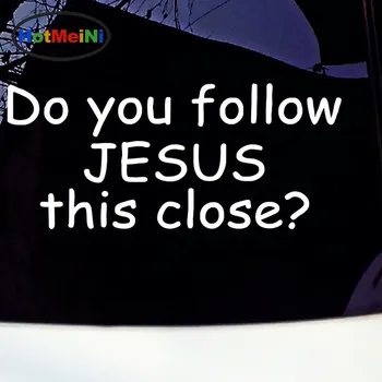 

HotMeiNi Wholesale Do You Follow Jesus This Close Vinyl Decal Car Sticker Religious Symbol Waterproof PVC Window 20.3 x 8.8cm