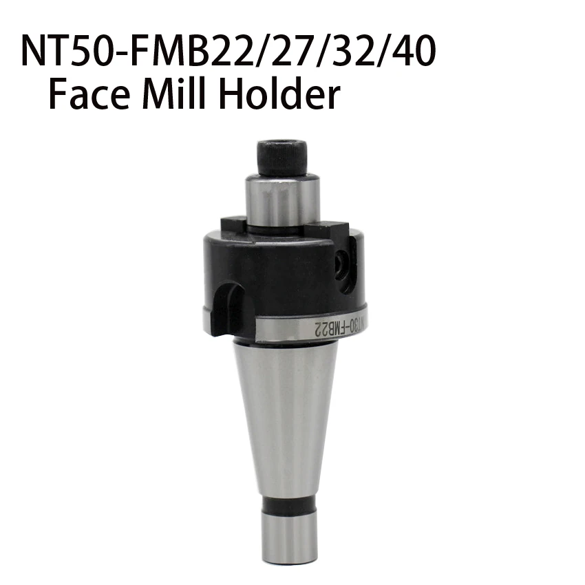 Держатель инструмента NT50 ISO50 FMB22 FMB27 FMB32 FMB40 CNC для фрезерного станка держатель