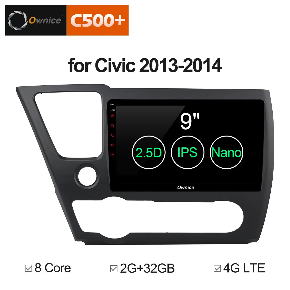

Ownice C500+ G10 Octa Core Android 8.1 Car DVD GPS Navigation for Honda Civic 2013 2014 2GB+32GB 4G LTE DAB+ DVR Car Play 2 din