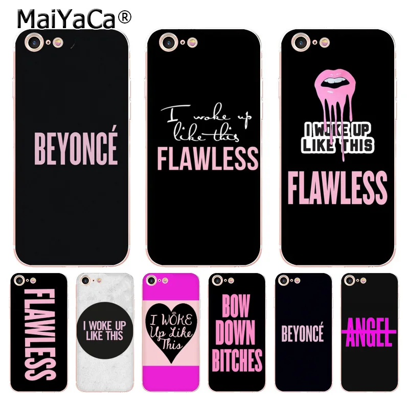 

MaiYaCa BEYONCE I BEEN DRINKIN WOKE UP FLAWLESS soft tpu phone case cover for iPhone 8 7 6 6S Plus X 5S SE 5C X XS MAX XR Cases
