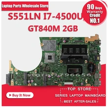 For ASUS S551LB S551LN S551LA R553L mainboard motherboard non integrated GT840M 2GB N15S GT S A2