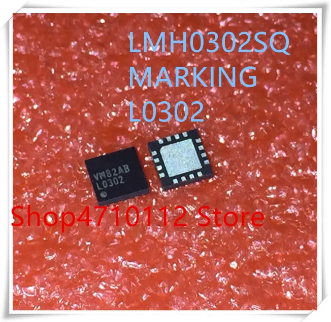 

NEW 5PCS/LOT LMH0302SQ LMH0302SQE LMH0302 MARKING L0302 QFN IC