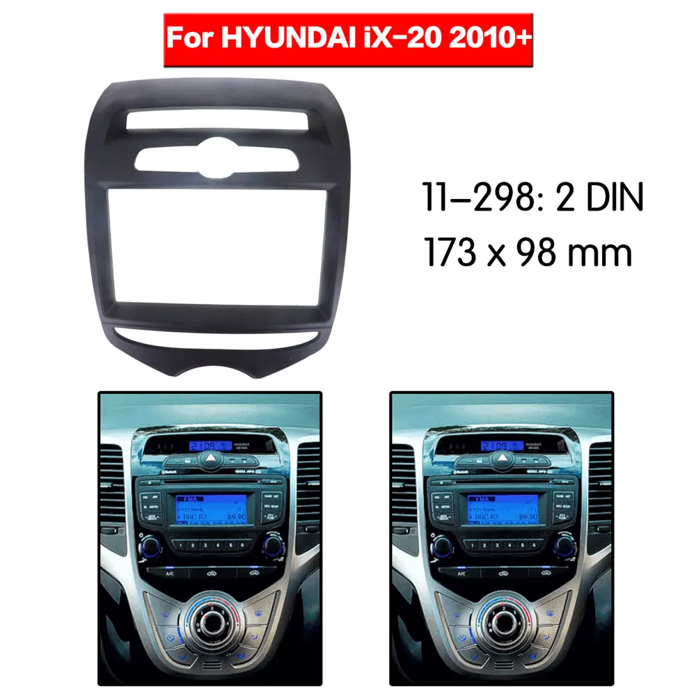 Автомобильный радиоприемник Fascia Frame Kit для HYUNDAI IX 20 2010 + Stereo Audio Bezel Facia Panel Trim Dash Double