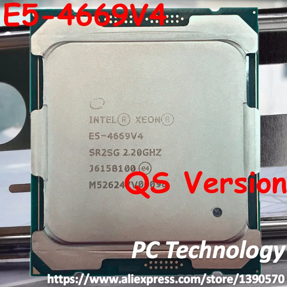 Intel Xeon QS версия процессор E5 4669V4 2,20 ГГц 55 м 22 ядер 14NM E5-4669V4 LGA2011-3 135 Вт Гарантия 1 год E5 4669 V4