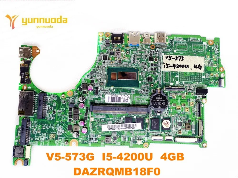 Для ACER V5-573G материнская плата для ноутбука V5-573G I5-4200U 4 Гб DAZRQMB18F0 испытанное хорошее