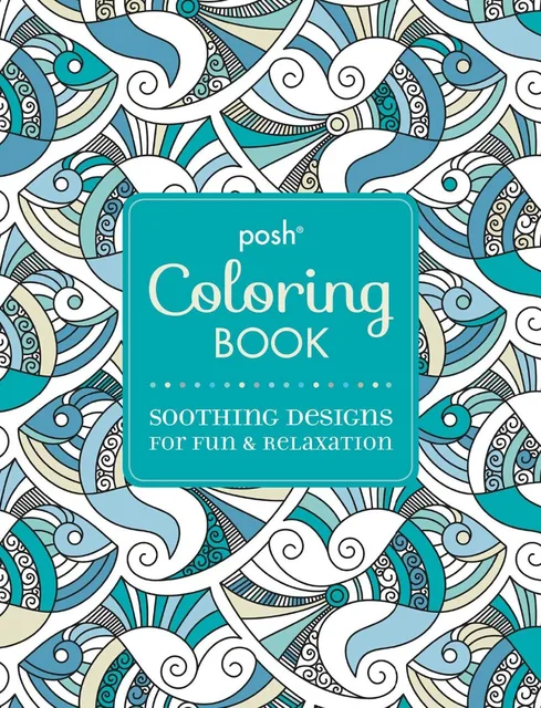 Posh Adult Coloring Book Soothing Designs For Fun And -5781