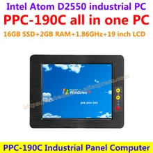 All In One Computer 19inch Intel atom D2550 industrial panel pc with resistance touch screen 16G SSD 2G RAM affordable pc