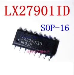 10 шт./лот LX27901ID LX27901 лапками углублением SOP-16 в наличии