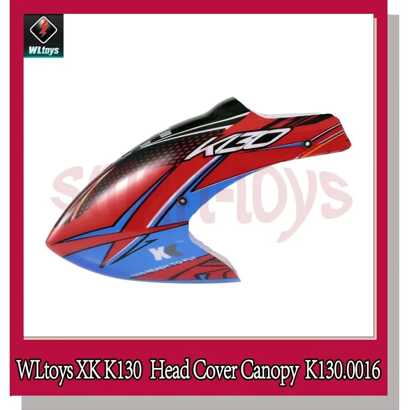 Wltoys XK K130 Навес/крышка головки для WL K130 запасные части для радиоуправляемого вертолета части K130.0016 - Цвет: 1Pcs K130 Canopy